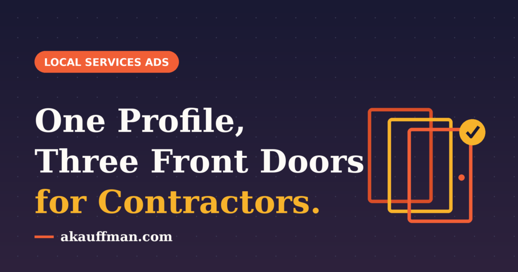 One Profile, Three Front Doors: The GBP Playbook for Home-Service Contractors